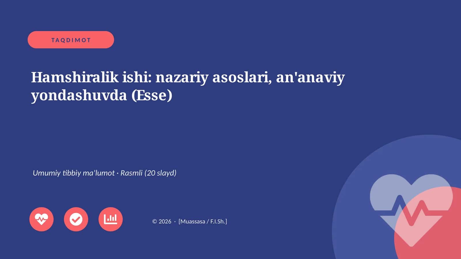 Hamshiralik ishi: nazariy asoslari, an'anaviy yondashuvda (Esse) 1