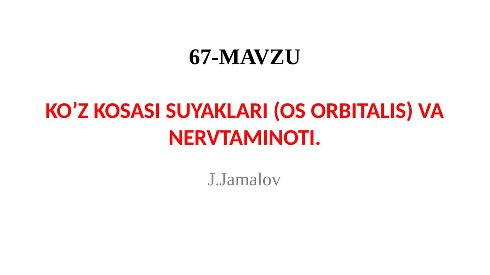 KO’Z KOSASI SUYAKLARI (OS ORBITALIS) VA NERVTAMINOTI 1