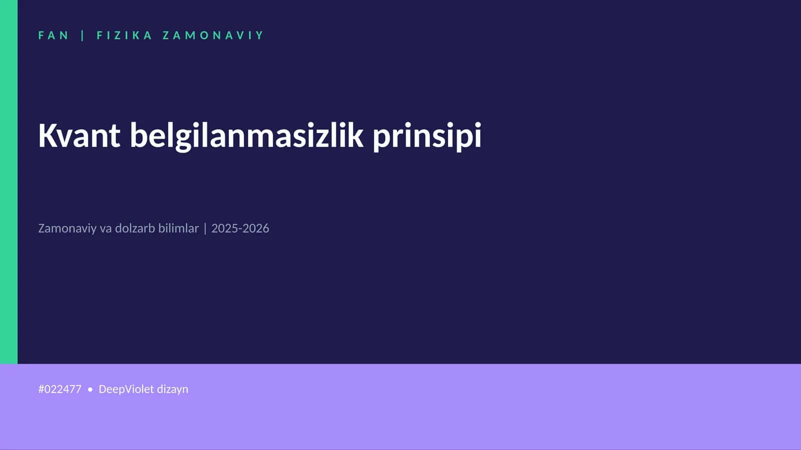 Kvant belgilanmasizlik prinsipi 1