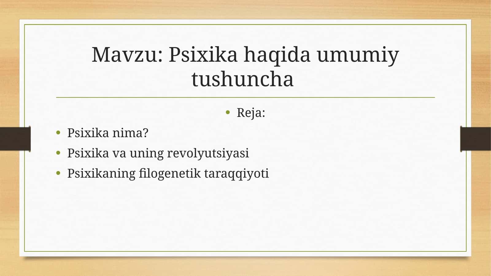 Psixika haqida umumiy tushuncha 1