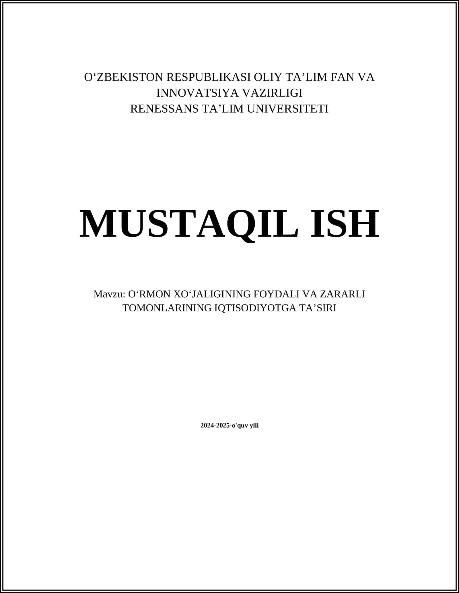 OʻRMON XOʻJALIGINING FOYDALI VA ZARARLI TOMONLARINING IQTISODIYOTGA TAʼSIRI 1