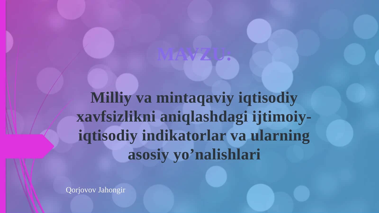 Milliy va mintaqa viqovi iqtisodiy xavfsizlikni aniqlashdagi ijtimoiy-iqtisodiy indikatorlar va ularning asosiyy o'nalishlari 1