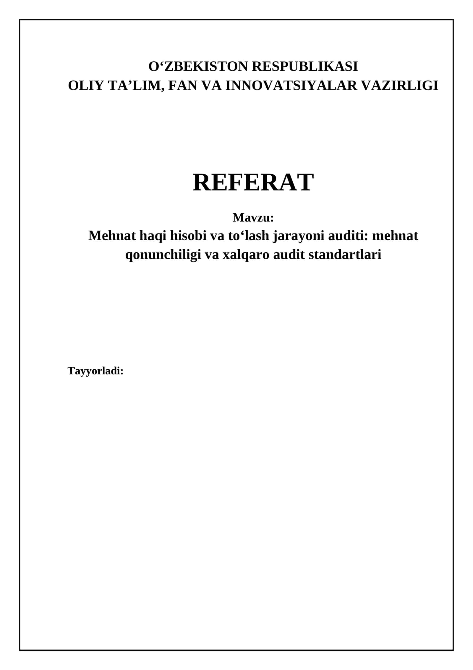 Mehnat haqi hisobi va toʻlash jarayoni auditi: mehnat qonunchiligi va xalqaro audit standartlari 1