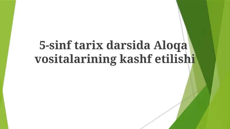 5-sinftarixdarsida Aloqa vositalarining kashf etilishi 1