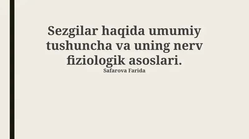 Sezgilar haqida umumiy tushuncha va uning nerv fiziologik asoslari 1