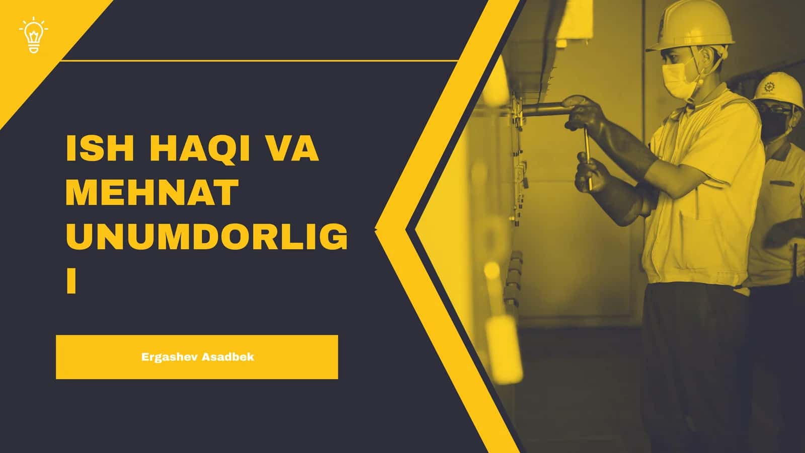 ISH HAQI VA MEHNAT UNUMDORLIGI 1