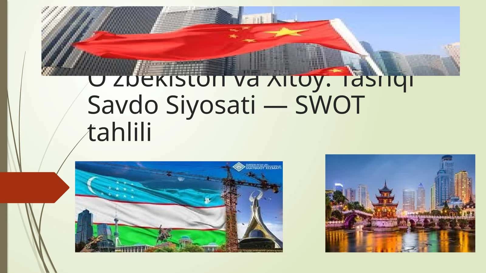 O'zbekiston va Xitoy: Tashqi Savdo Siyosati—SWOT tahlili 1