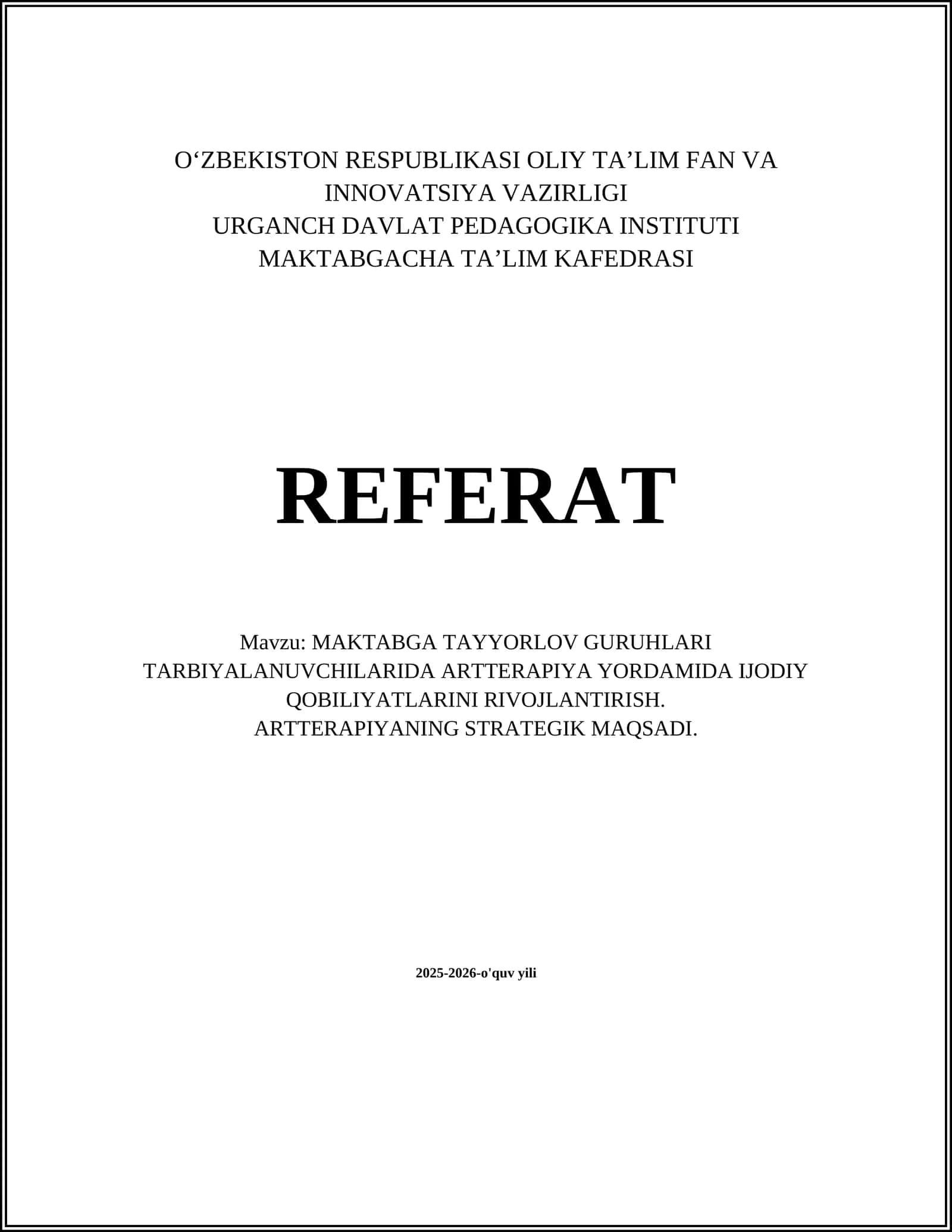 MAKTABGA TAYYORLOV GURUHLARI TARBIYALANUVCHILARIDA ARTTERAPIYA YORDAMIDA IJODIY QOBILIYATLARINI RIVOJLANTIRISH 1
