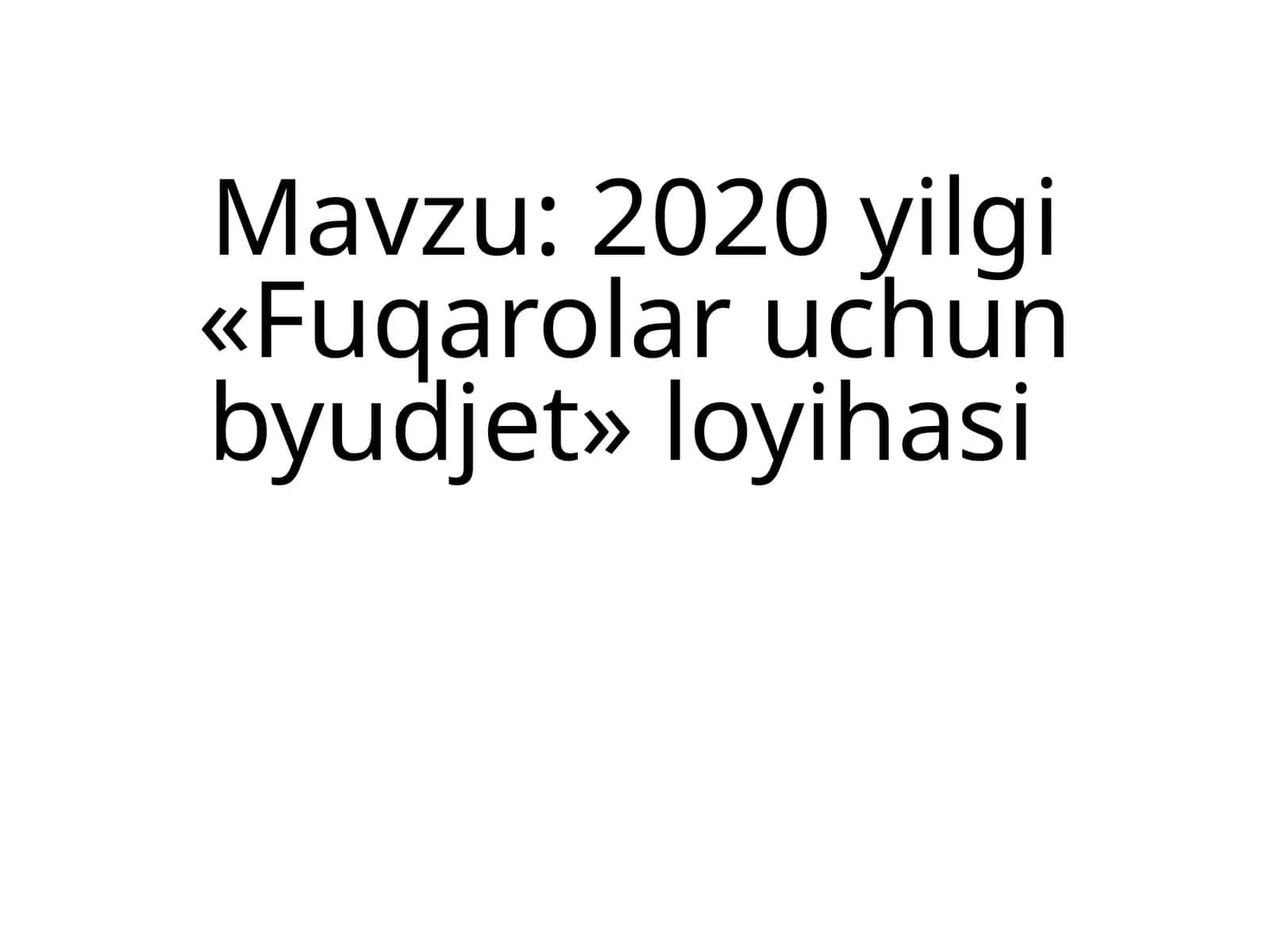 2020 yilgi «Fuqarolar uchun byudjet» loyihasi 1
