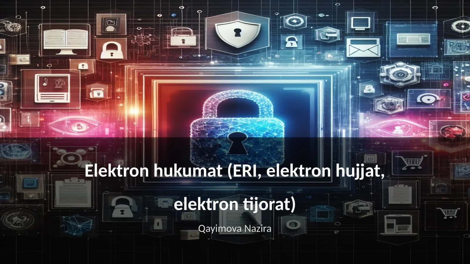 Elektron hukumat (ERI, elektron hujjat, elektron tijorat) 1