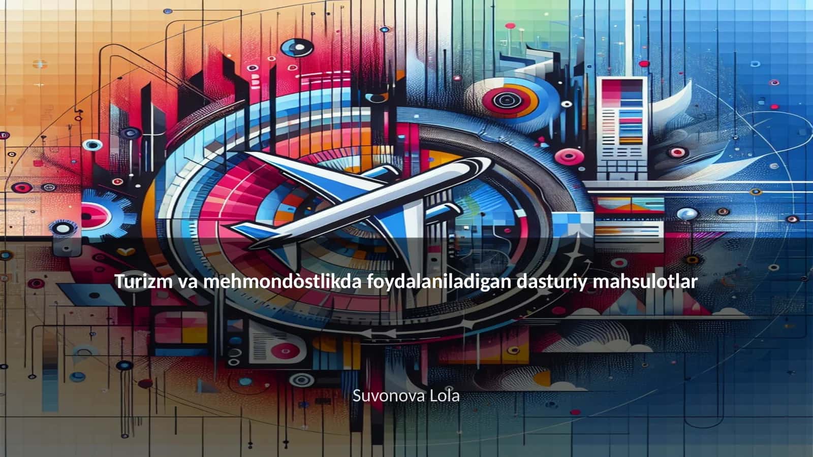 Turizm va mehmondòstlikda foydalaniladigan dasturiy mahsulotlar 1