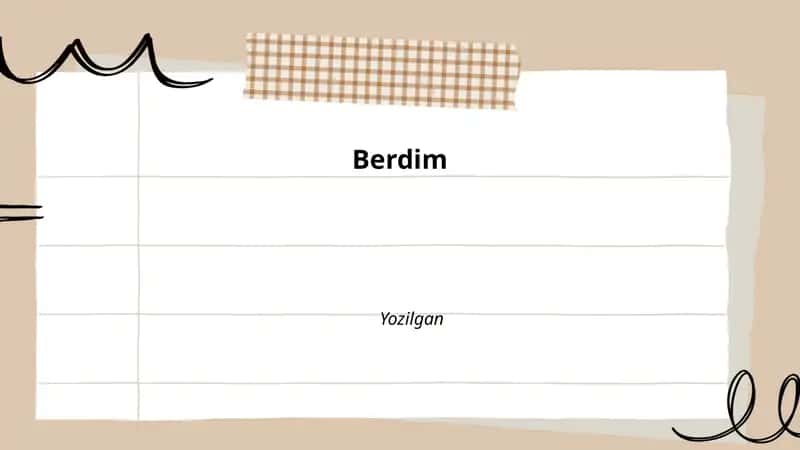 Berdim fe'lining asosiy ma'nosi va ishlatilishi 1