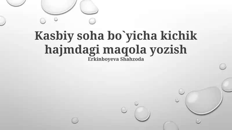 Kasbiy soha bo`yicha kichik hajmdagi maqola yozish 1