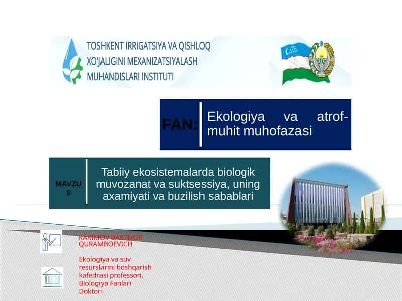 Tabiiy ekosistemalarda biologik muvozanat va suktsessiya, uning axamiyati va buzilish sabablari 1