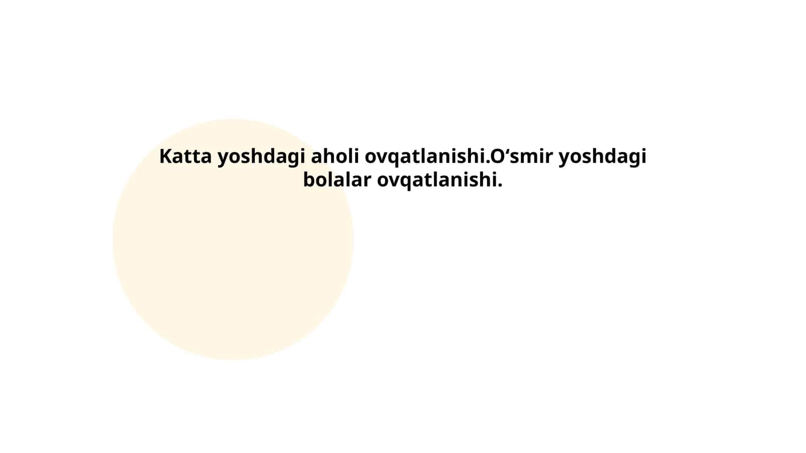 Katta yoshdagi aholi ovqatlanishi. Oʻsmir yoshdagi bolalar ovqatlanishi 1