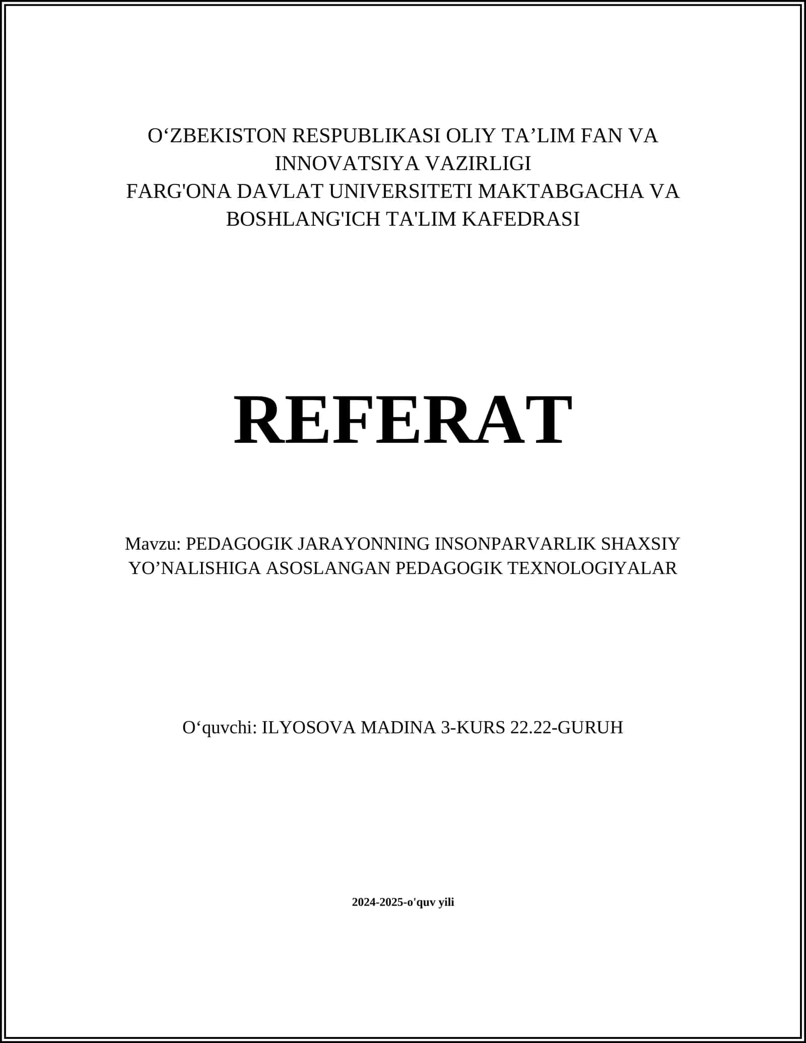 PEDAGOGIK JARAYONNING INSONPARVARLIK SHAXSIY YO’NALISHIGA ASOSLANGAN PEDAGOGIK TEXNOLOGIYALAR 1