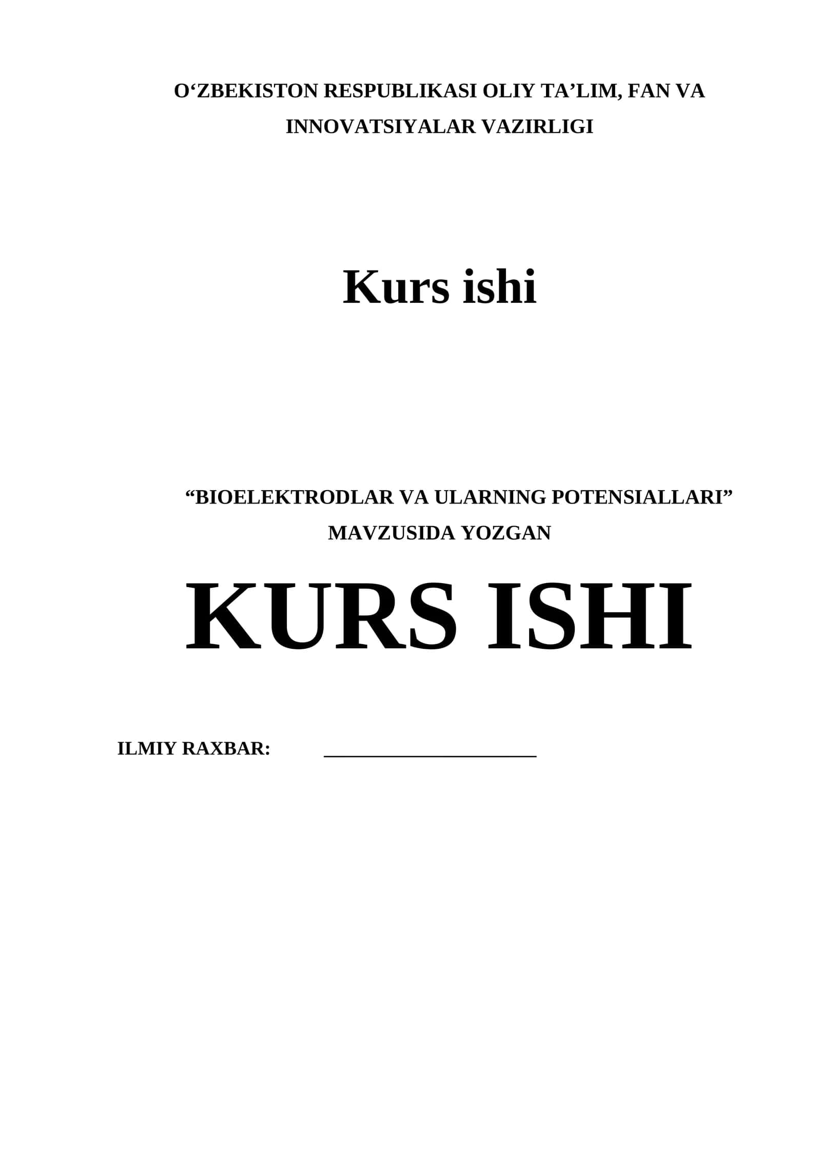 BIOELEKTRODLAR VA ULARNING POTENSIALLARI MAVZUSIDA YOZGAN KURS ISHI 1