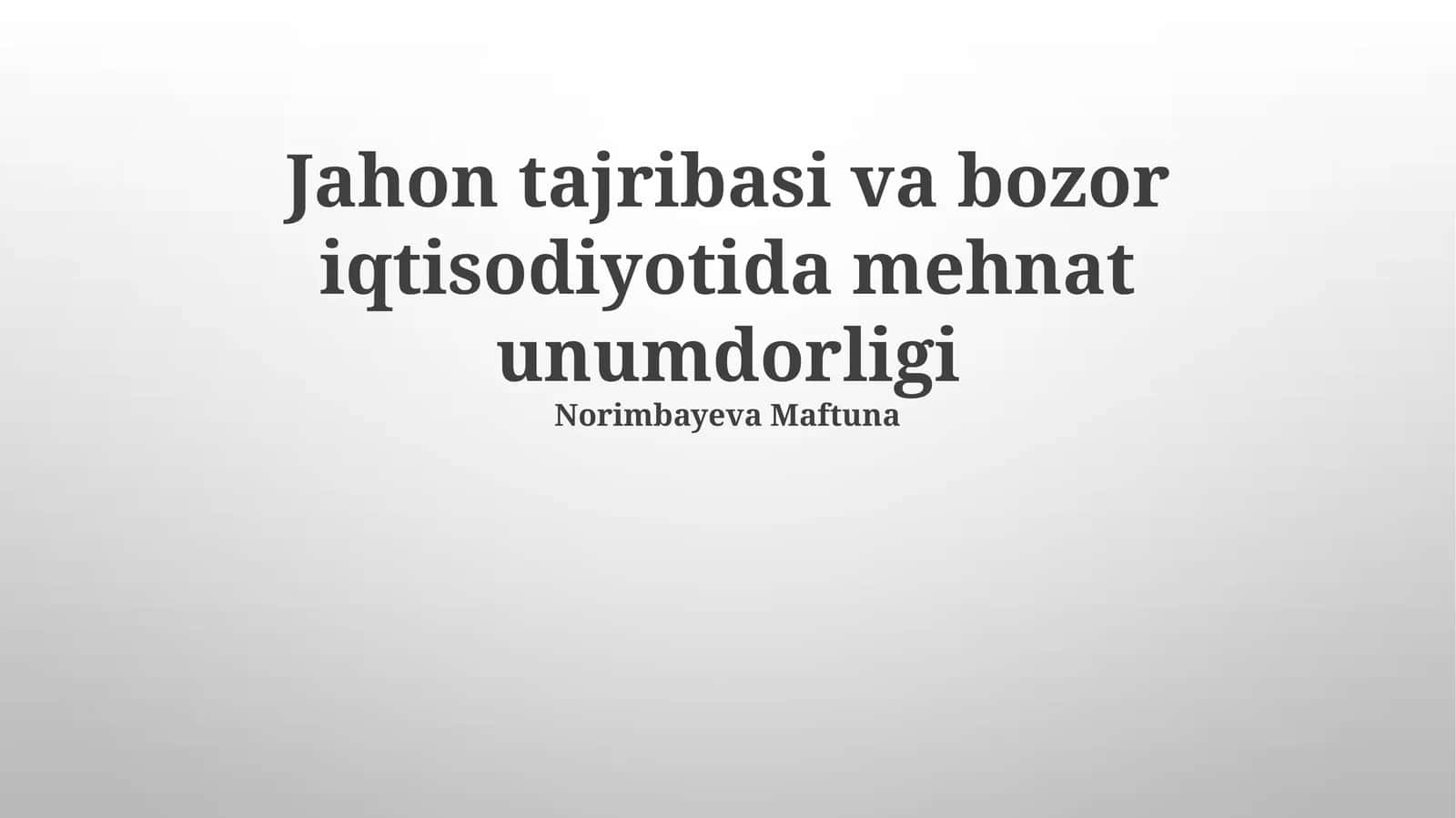 Bozor Iqtisodiyoti va Mehnat Unumdorligi 1