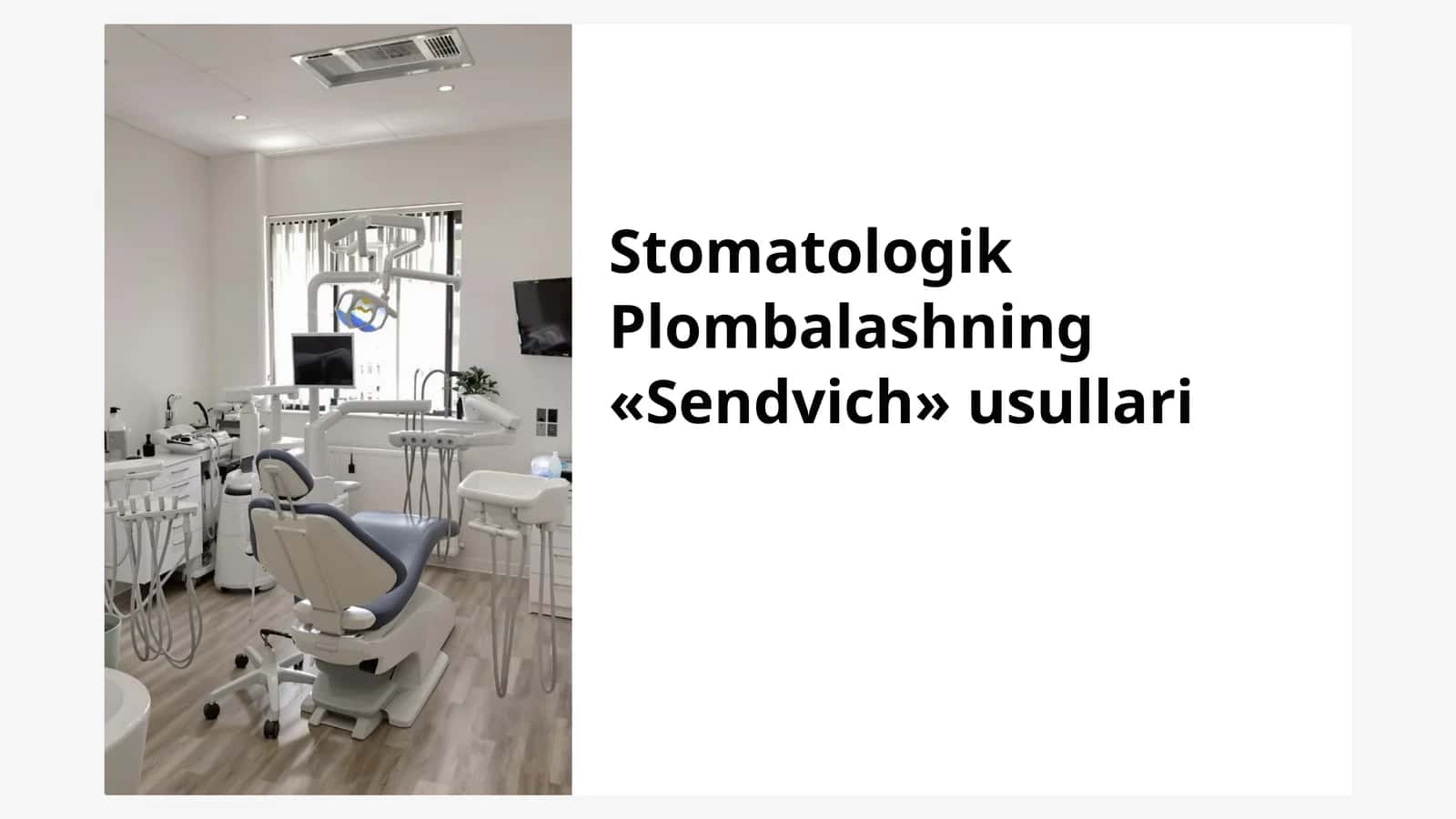 Stomatologik Plombalashning «Sendvich» usullari 1