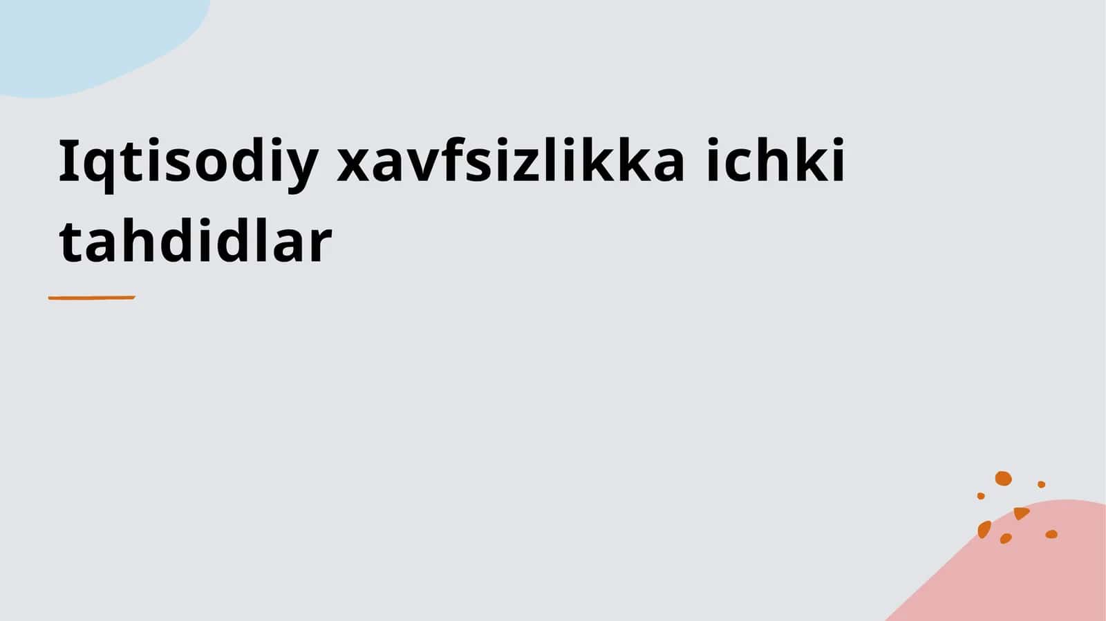 Iqtisodiy xavfsizlikka ichki tahdidlar 1
