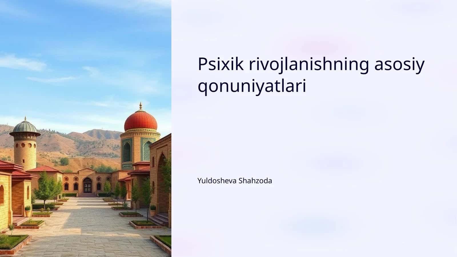 Psixik rivojlanishning asosiy qonuniyatlari 1