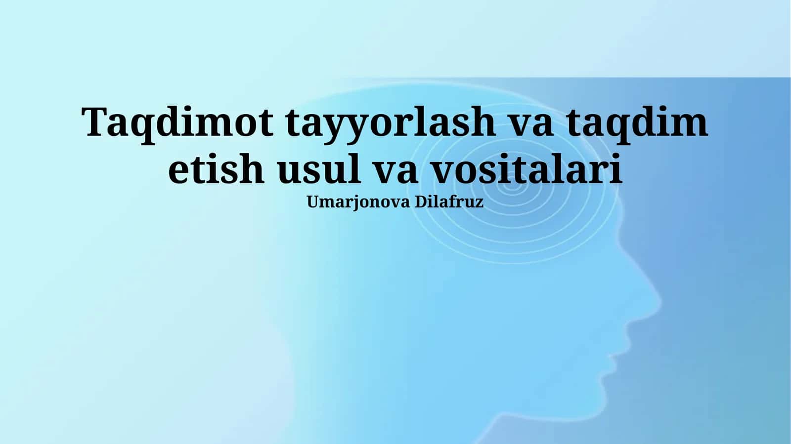 Taqdimot tayyorlash va taqdim etish usul va vositalari 1