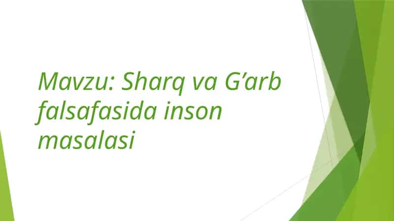 Sharq va G’arb falsafasida inson masalasi 1