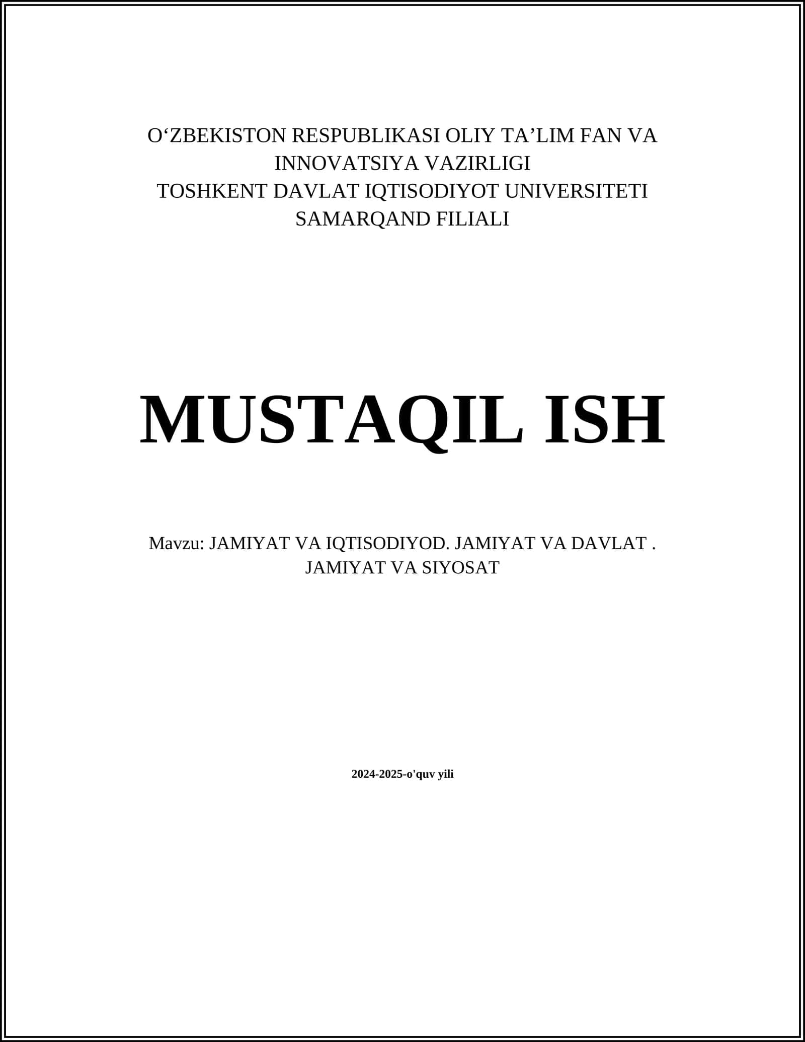 JAMIYAT VA IQTISODIYOD. JAMIYAT VA DAVLAT. JAMIYAT VA SIYOSAT 1