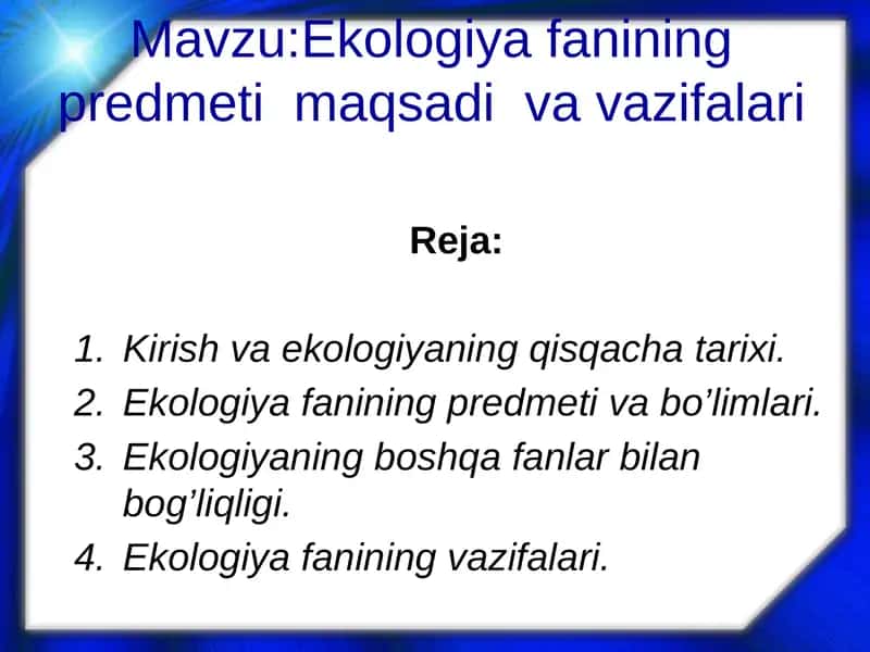 Ekologiyafanining predmetimaqsadivavazifalari 1