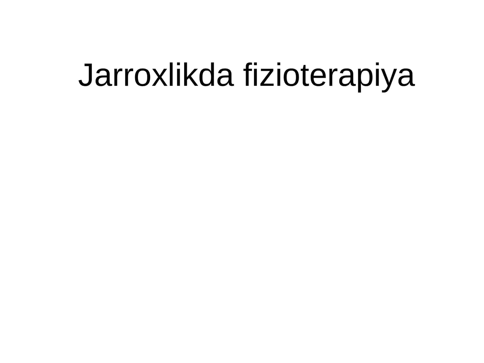 Jarroxlikda fizioterapiya 1
