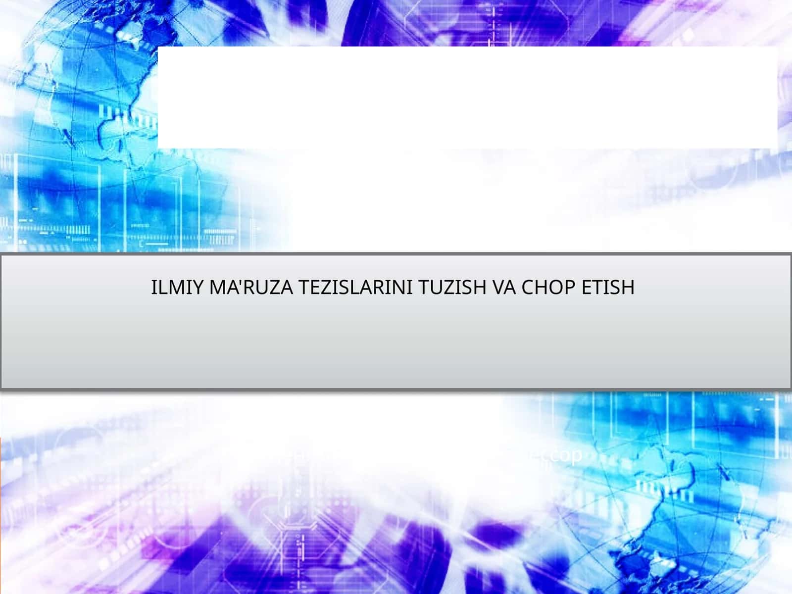 ILMIY MA'RUZA TEZISLARINI TUZISH VA CHOP ETISH 1