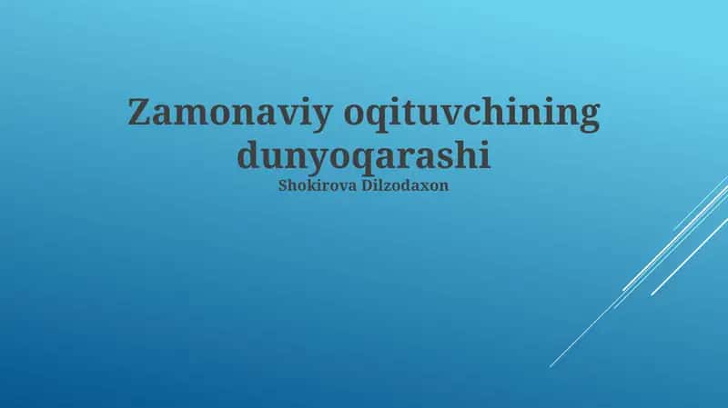Zamonaviy oqituvchining dunyoqarashi 1