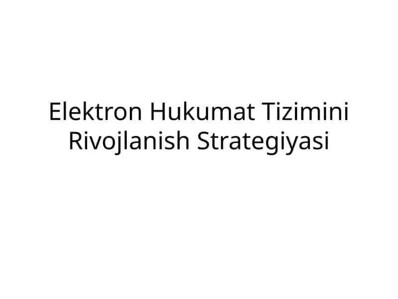 Elektron Hukumat Tizimini Rivojlanish Strategiyasi