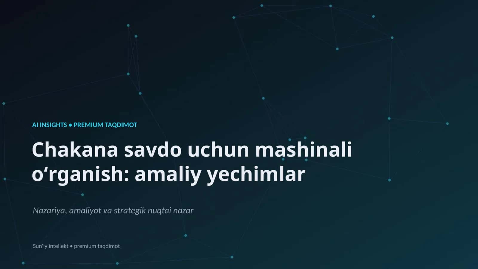 Chakana savdo uchun mashinali oʻrganish: amaliy yechimlar 1