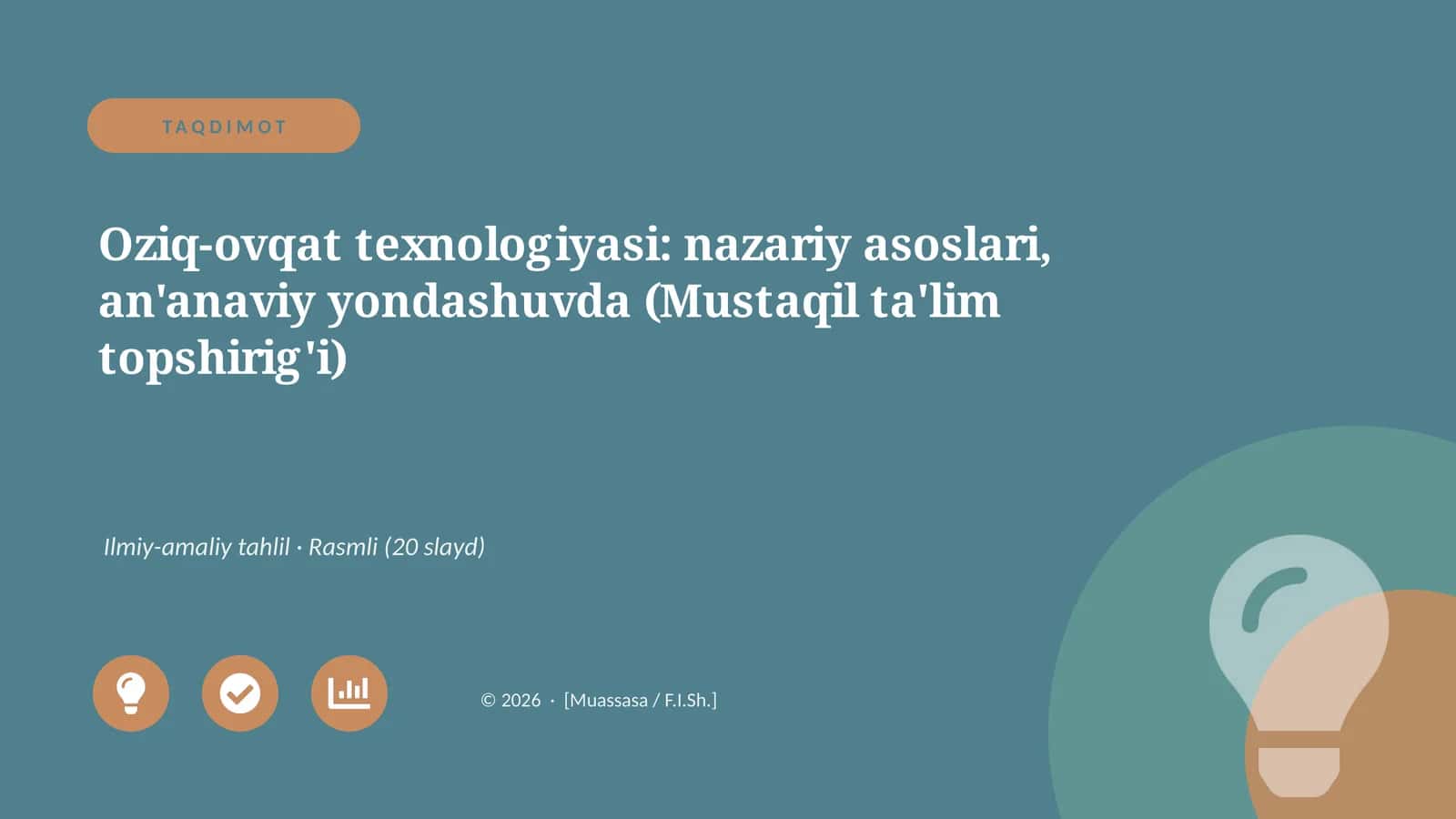 Oziq-ovqat texnologiyasi: nazariy asoslari, an'anaviy yondashuvda (Mustaqil ta'lim topshirig'i) 1