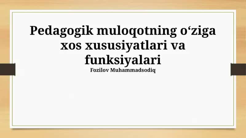 Pedagogik muloqotning oʻziga xos xususiyatlari va funksiyalari 1