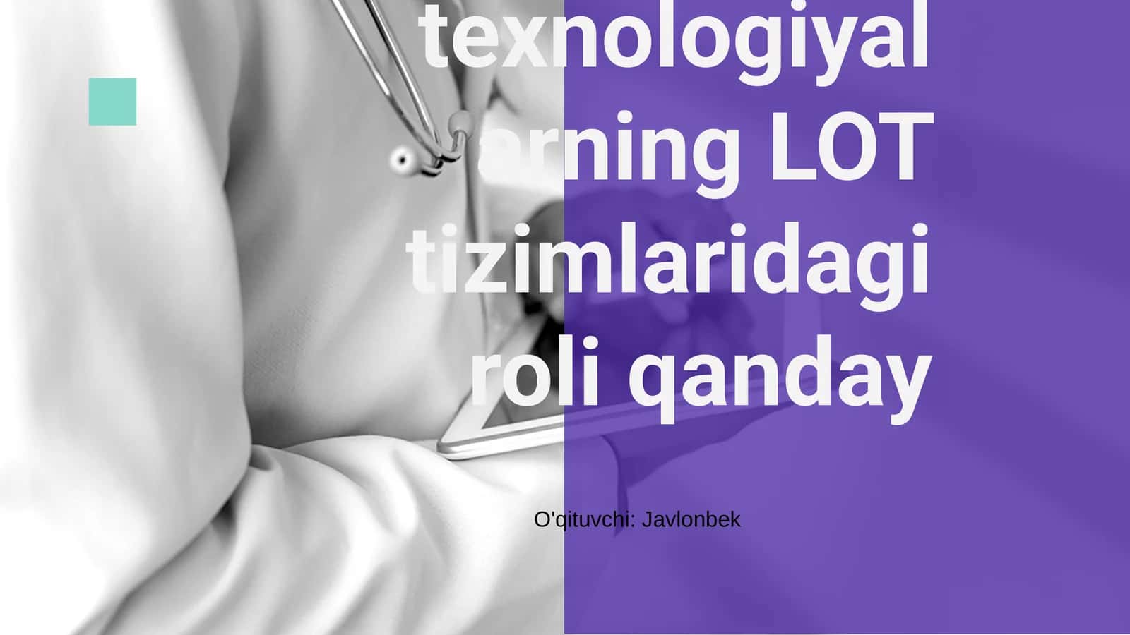 Sementirik texnologiyalar va LOT tizimlari 1
