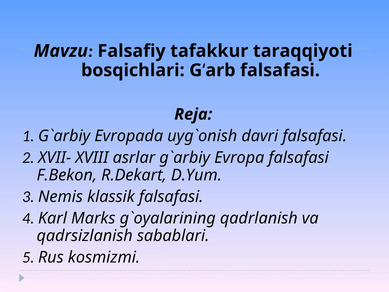 Falsafiy tafakkur taraqqiyoti bosqichlari: G‘arb falsafasi 1