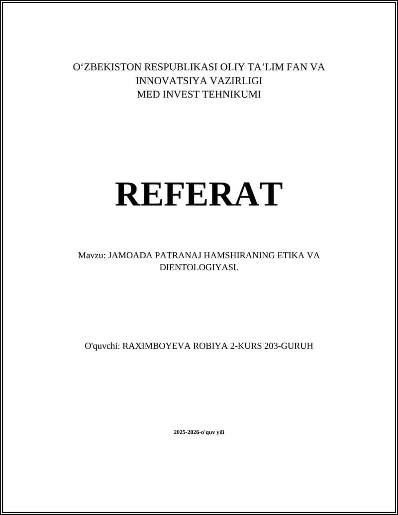 JAMOADA PATRANAJ HAMSHIRANING ETIKA VA DIENTOLOGIYASI 1