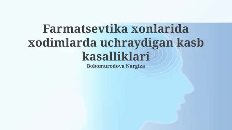 Farmatsevtika xonlarida xodimlarda uchraydigan kasb kasalliklari 1