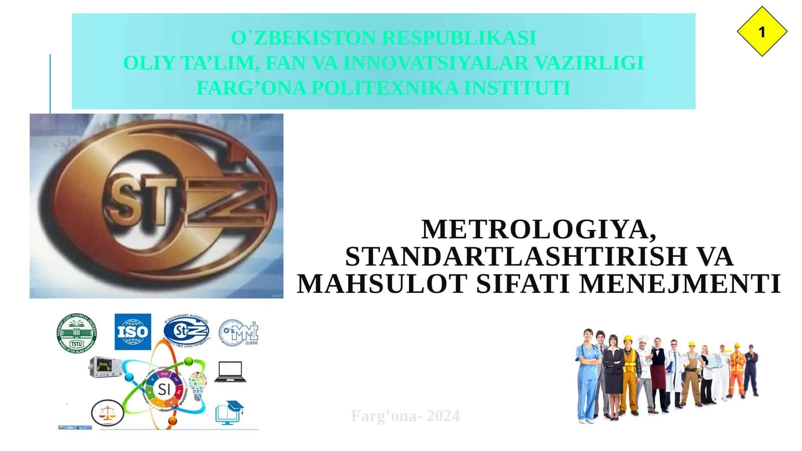 “METROLOGIYA, STANDARTLASHTIRISH VA MAHSULOT SIFATI MENEJMENTI” FANIGAKIRISH 1