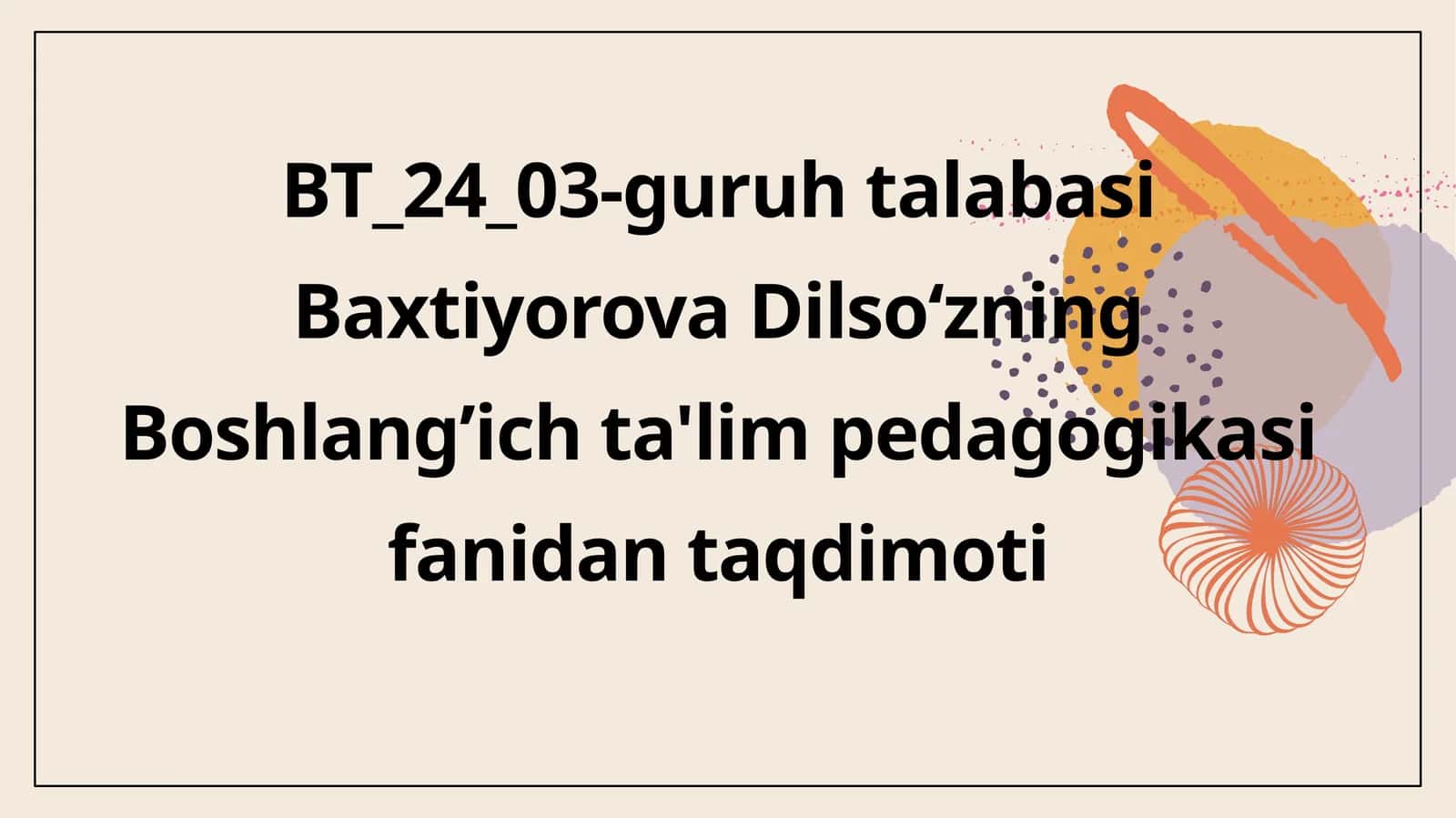 BOLA RIVOJLANISHI VA AXLOQIY TADQIQOTLARI MULOHAZALAR 1