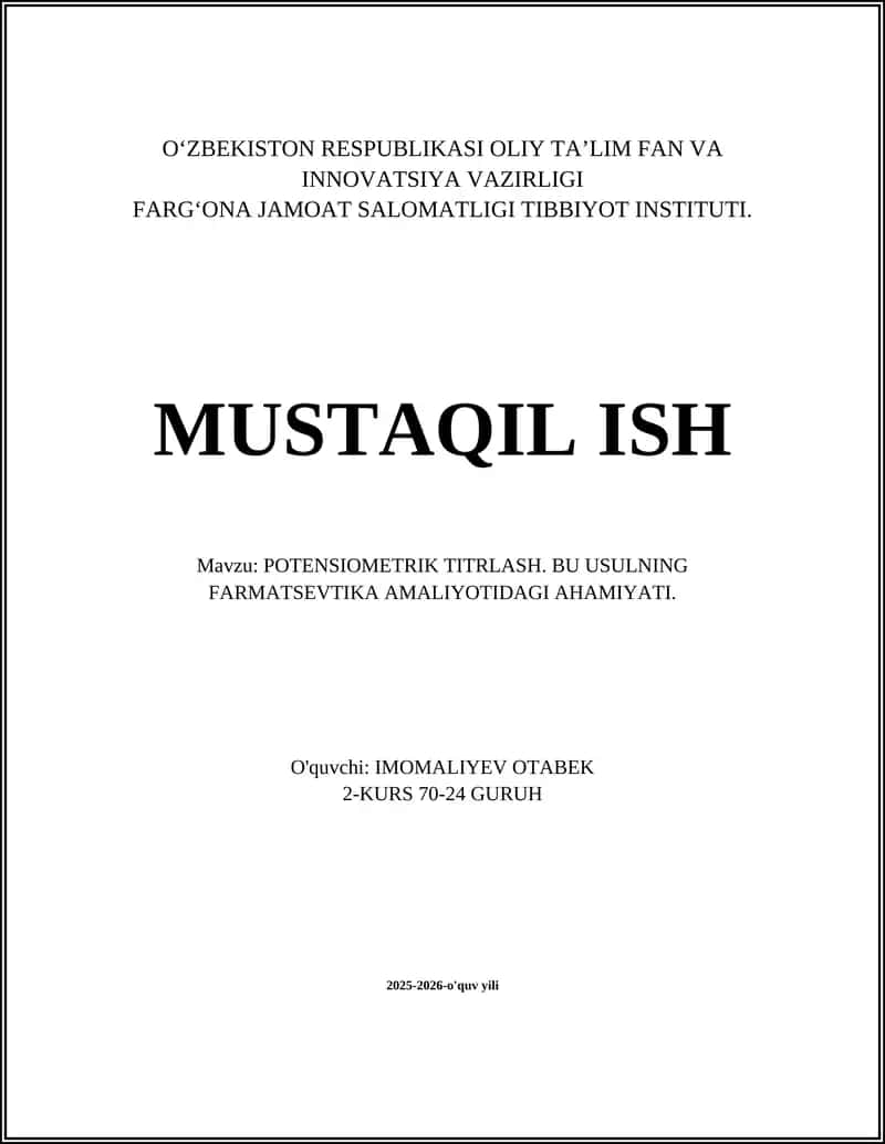 POTENSIOMETRIK TITRLASH. BU USULNING FARMATSEVTIKA AMALIYOTIDAGI AHAMIYATI 1