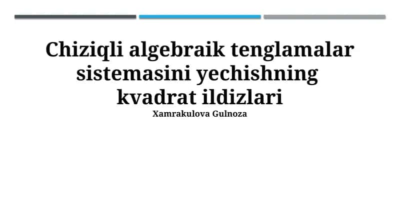 Chiziqli algebraik tenglamalar sistemasini yechishning kvadrat ildizlari 1