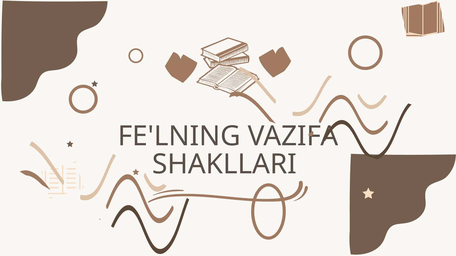 FE'LNING VAZIFA SHAKLLARI 1