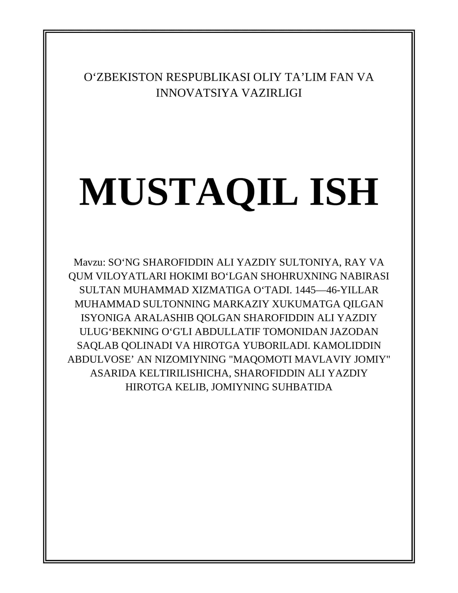 SOʻNG SHAROFIDDIN ALI YAZDIY SULTONIYA, RAY VA QUM VILOYATLARI HOKIMI BOʻLGAN SHOHRUXNING NABIRASI SULTAN MUHAMMAD XIZMATIGA OʻTADI. 1445—46-YILLAR MUHAMMAD SULTONNING MARKAZIY XUKUMATGA QILGAN ISYONIGA ARALASHIB QOLGAN SHAROFIDDIN ALI YAZDIY ULUGʻBEKNING OʻG'LI ABDULLATIF TOMONIDAN JAZODAN SAQLAB QOLINADI VA HIROTGA YUBORILADI. KAMOLIDDIN ABDULVOSEʼ AN NIZOMIYNING "MAQOMOTI MAVLAVIY JOMIY" ASARIDA KELTIRILISHICHA, SHAROFIDDIN ALI YAZDIY HIROTGA KELIB, JOMIYNING SUHBATIDA 1