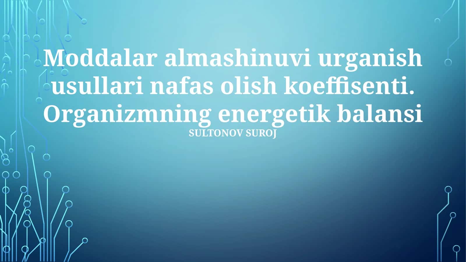 Moddalar almashinuvi urganish usullari nafas olish koeffisenti 1