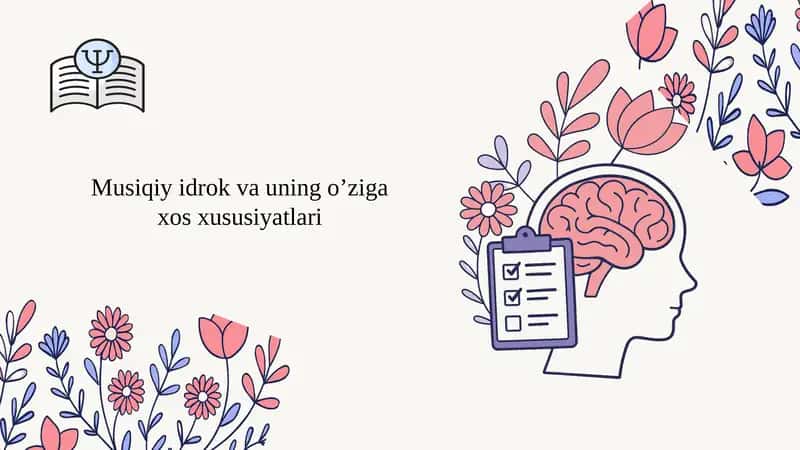 Musiqiy idrok va uning o’ziga xos xususiyatlari 1