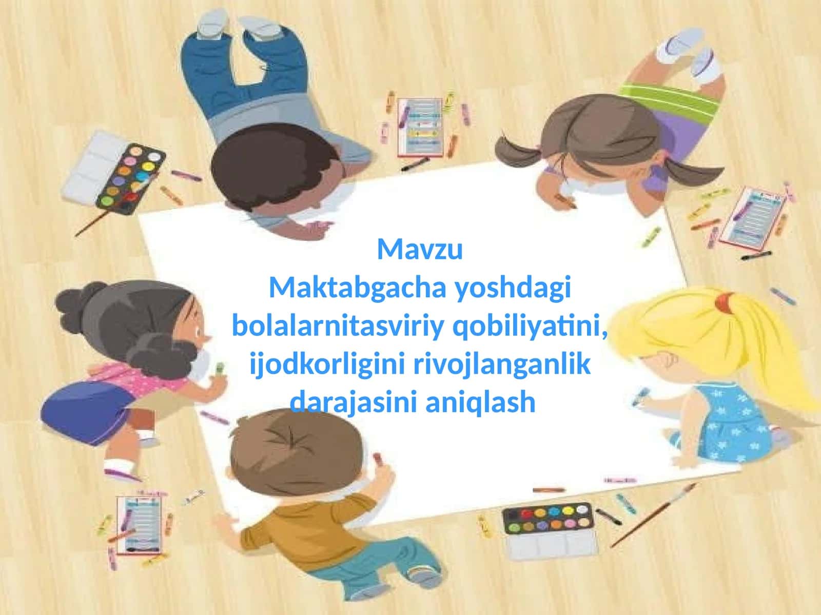Bolalarning tasviriy qobiliyati va ijodkorligini aniqlash 1