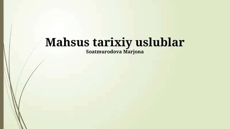 Mahsus tarixiy uslublar 1